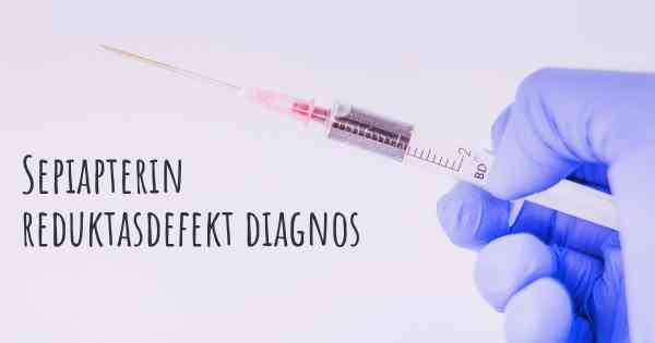 Sepiapterin reduktasdefekt diagnos