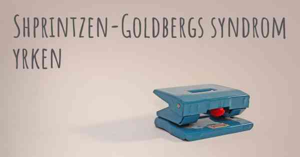 Shprintzen-Goldbergs syndrom yrken