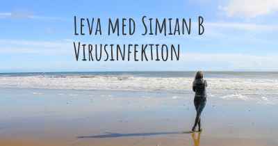 Leva med Simian B Virusinfektion