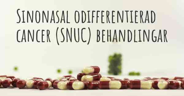 Sinonasal odifferentierad cancer (SNUC) behandlingar
