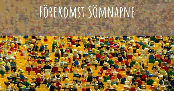 Förekomst Sömnapne