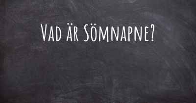 Vad är Sömnapne?