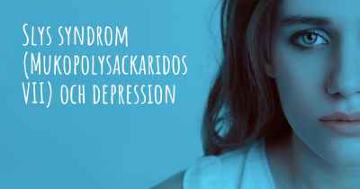 Slys syndrom (Mukopolysackaridos VII) och depression