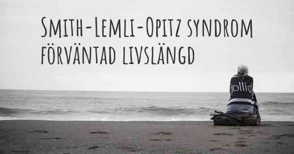 Smith-Lemli-Opitz syndrom förväntad livslängd