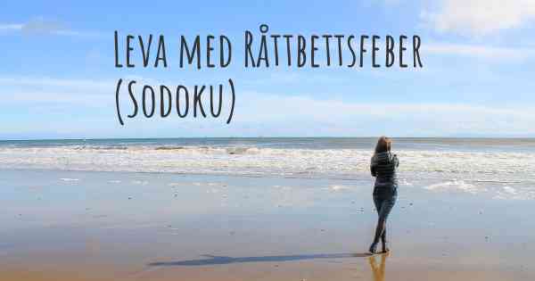 Leva med Råttbettsfeber (Sodoku)