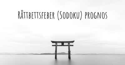 Råttbettsfeber (Sodoku) prognos