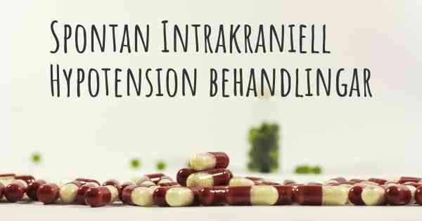 Spontan Intrakraniell Hypotension behandlingar