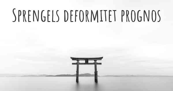 Sprengels deformitet prognos