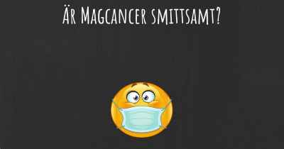 Är Magcancer smittsamt?