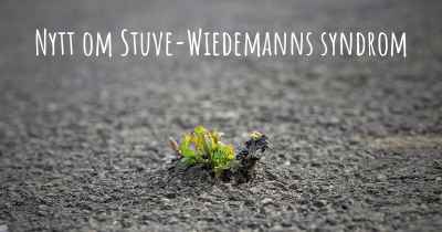 Nytt om Stuve-Wiedemanns syndrom