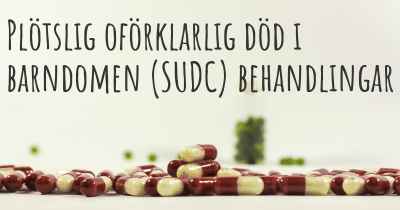 Plötslig oförklarlig död i barndomen (SUDC) behandlingar