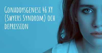 Gonaddysgenesi 46 XY (Swyers Syndrom) och depression