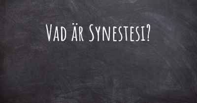 Vad är Synestesi?