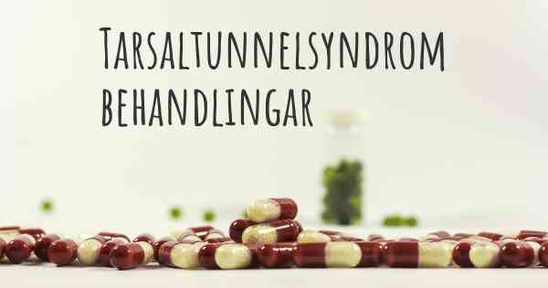 Tarsaltunnelsyndrom behandlingar