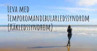 Leva med Temporomandibularledssyndrom (Käkledssyndrom)