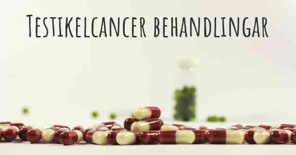 Testikelcancer behandlingar