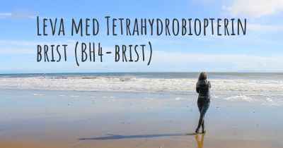 Leva med Tetrahydrobiopterin brist (BH4-brist)