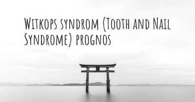Witkops syndrom (Tooth and Nail Syndrome) prognos