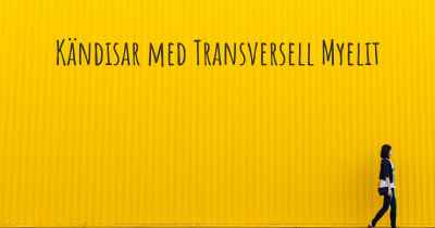 Kändisar med Transversell Myelit