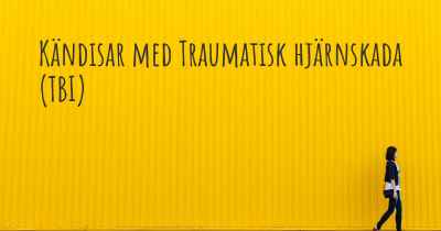 Kändisar med Traumatisk hjärnskada (TBI)