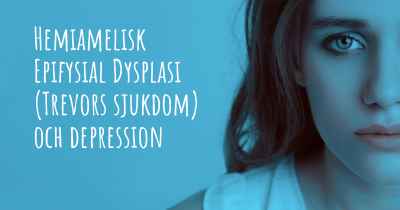 Hemiamelisk Epifysial Dysplasi (Trevors sjukdom) och depression