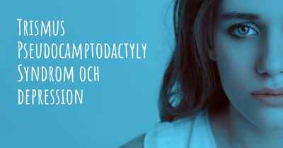 Trismus Pseudocamptodactyly Syndrom och depression