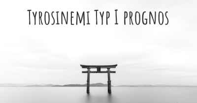 Tyrosinemi Typ I prognos