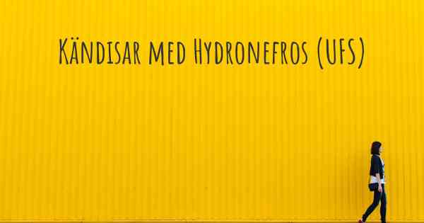 Kändisar med Hydronefros (UFS)