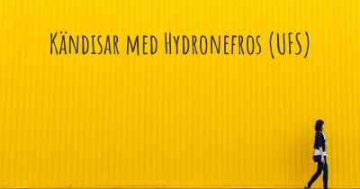 Kändisar med Hydronefros (UFS)