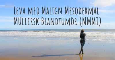 Leva med Malign Mesodermal Müllersk Blandtumör (MMMT)