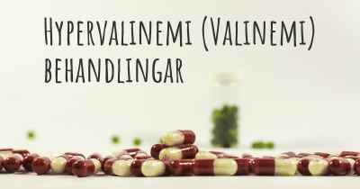 Hypervalinemi (Valinemi) behandlingar
