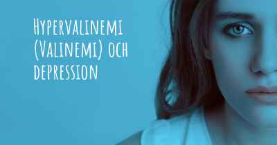 Hypervalinemi (Valinemi) och depression