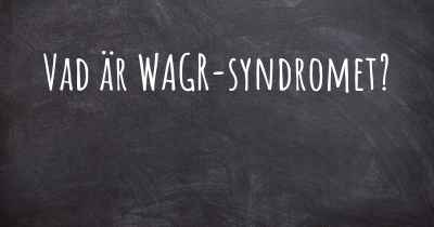 Vad är WAGR-syndromet?