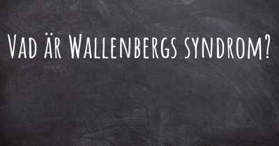 Vad är Wallenbergs syndrom?