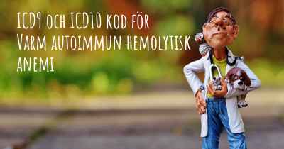 ICD9 och ICD10 kod för Varm autoimmun hemolytisk anemi