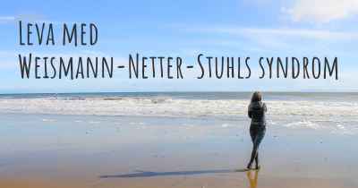 Leva med Weismann-Netter-Stuhls syndrom