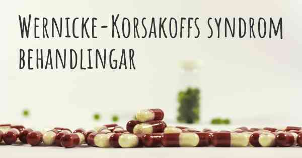 Wernicke-Korsakoffs syndrom behandlingar