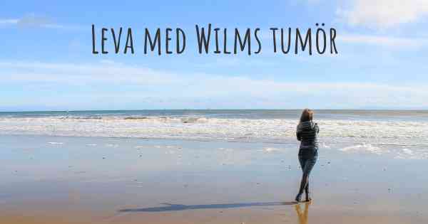 Leva med Wilms tumör