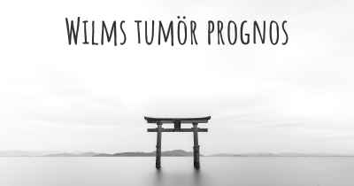 Wilms tumör prognos