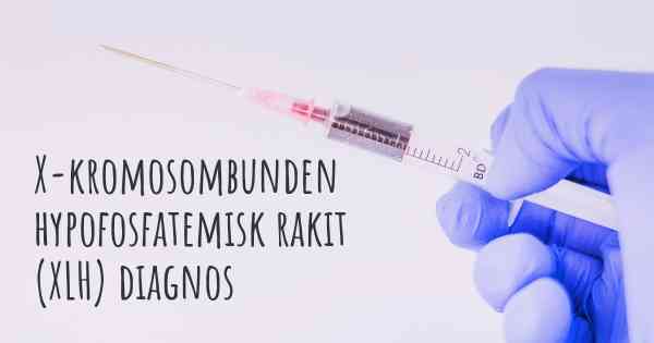 X-kromosombunden hypofosfatemisk rakit (XLH) diagnos