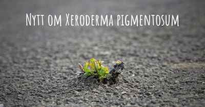 Nytt om Xeroderma pigmentosum