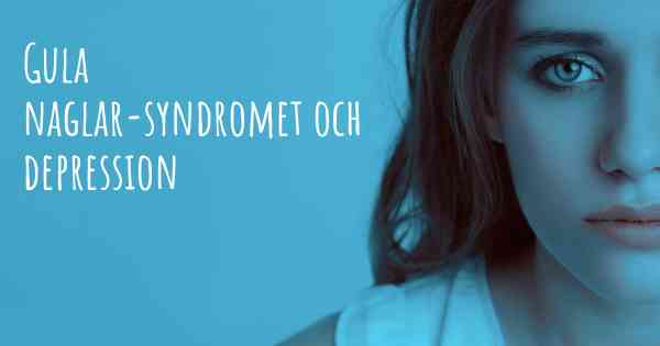 Gula naglar-syndromet och depression