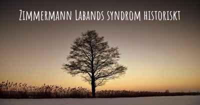 Zimmermann Labands syndrom historiskt