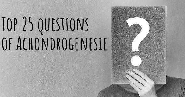 Achondrogenesie Top 25 Fragen