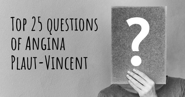 Angina Plaut-Vincent Top 25 Fragen
