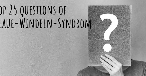 Blaue-Windeln-Syndrom Top 25 Fragen