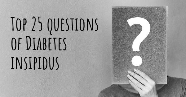 Diabetes insipidus Top 25 Fragen