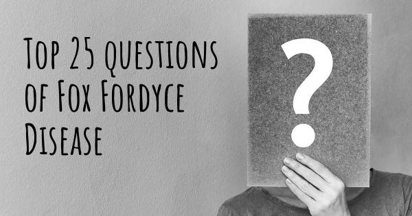 Fox Fordyce Disease Top 25 Fragen