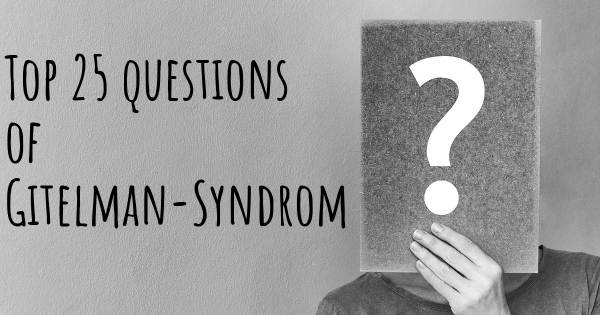 Gitelman-Syndrom Top 25 Fragen