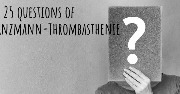 Glanzmann-Thrombasthenie Top 25 Fragen